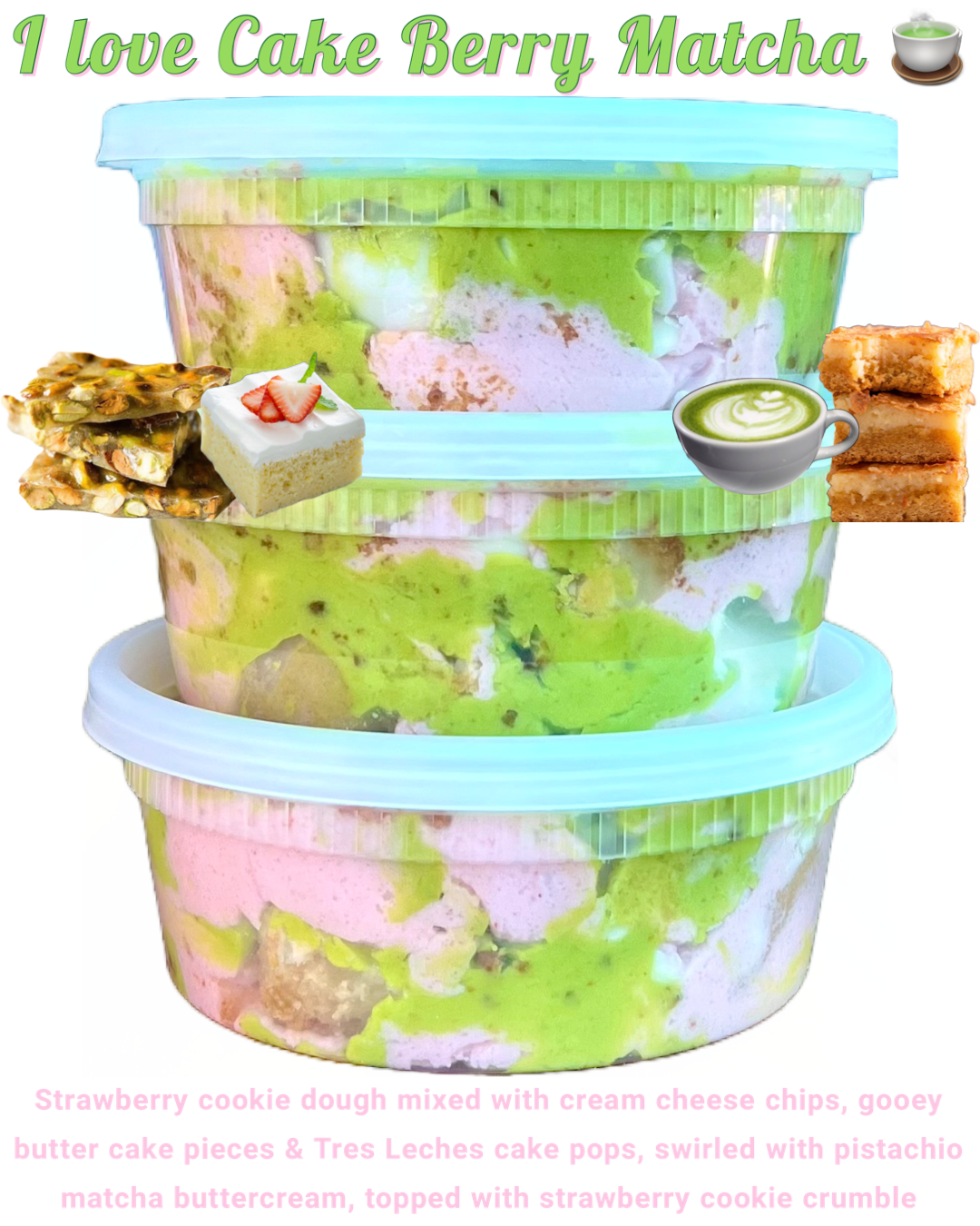 I love Cake Berry Matcha